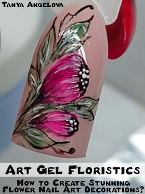cover image of Art Gel Floristics